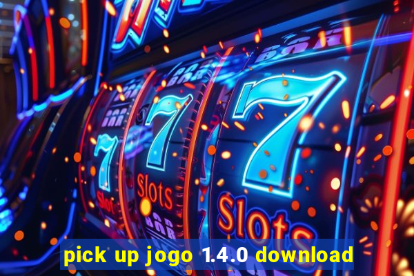 pick up jogo 1.4.0 download